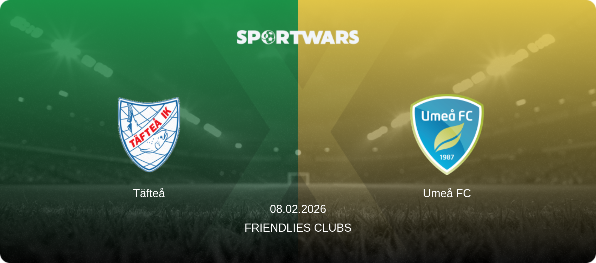 Täfteå — Umeå FC, 08.02.2026 — Friendlies Clubs (match preview)