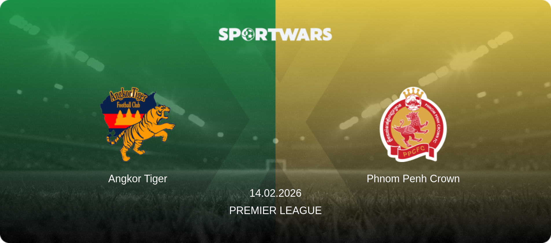 Angkor Tiger — Phnom Penh Crown, 14.02.2026 — Premier League (match preview)