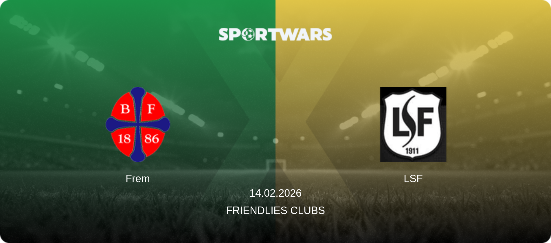 Frem — LSF, 14.02.2026 — Friendlies Clubs (match preview)