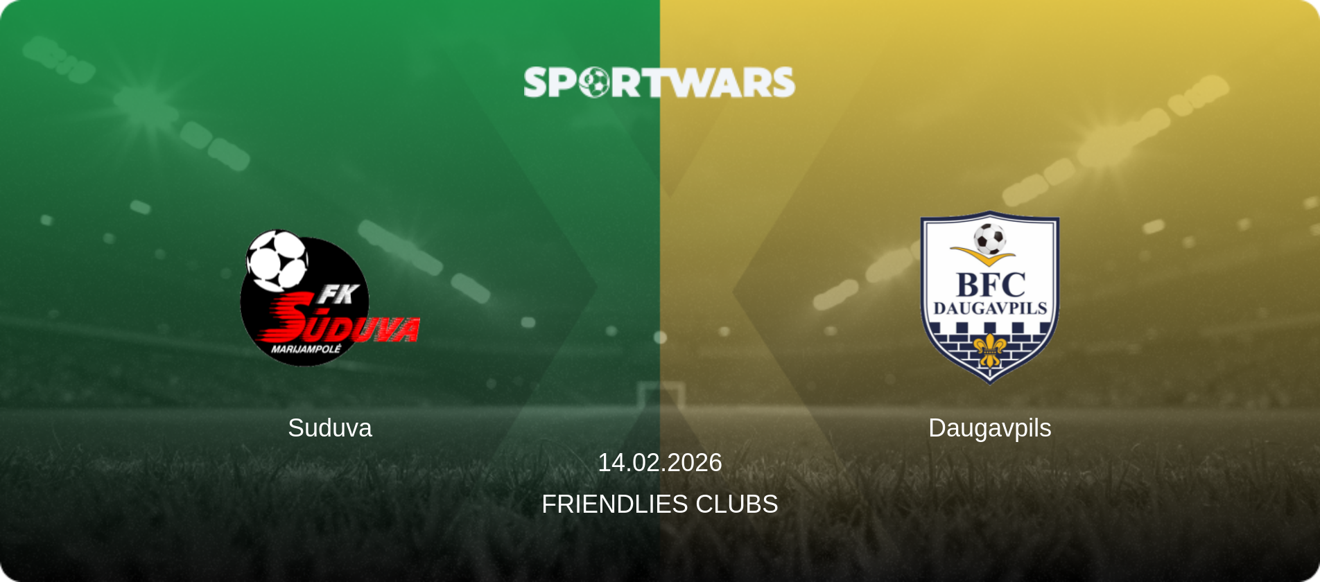 Suduva — Daugavpils, 14.02.2026 — Friendlies Clubs (match preview)