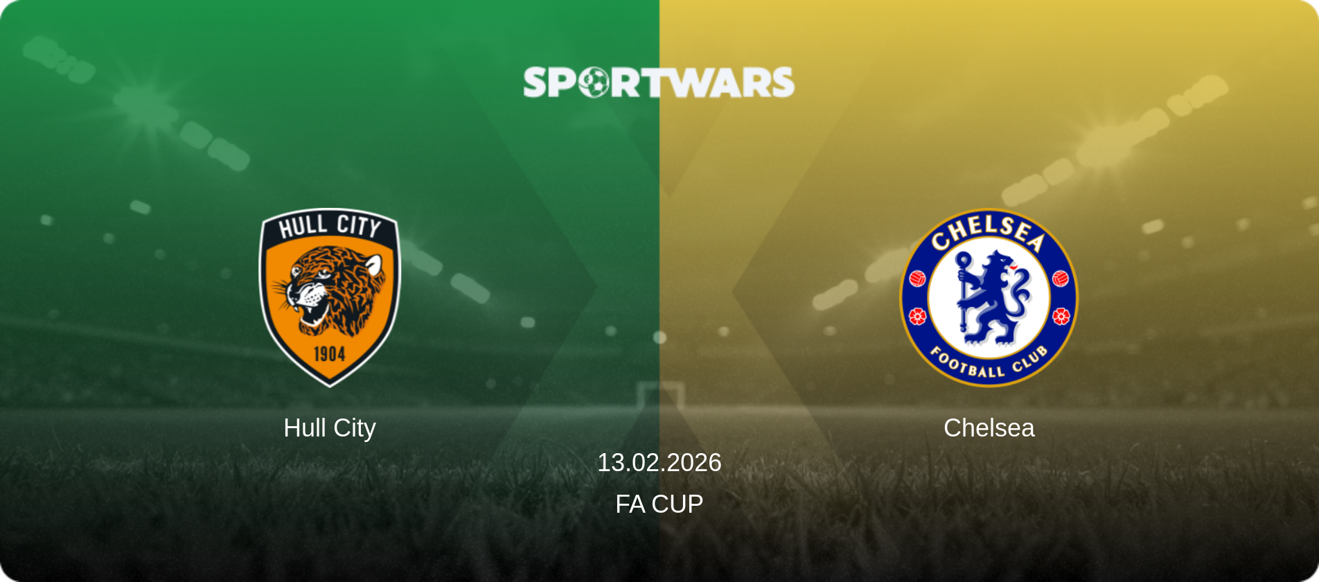 Hull City — Chelsea, 13.02.2026 — FA Cup (match preview)