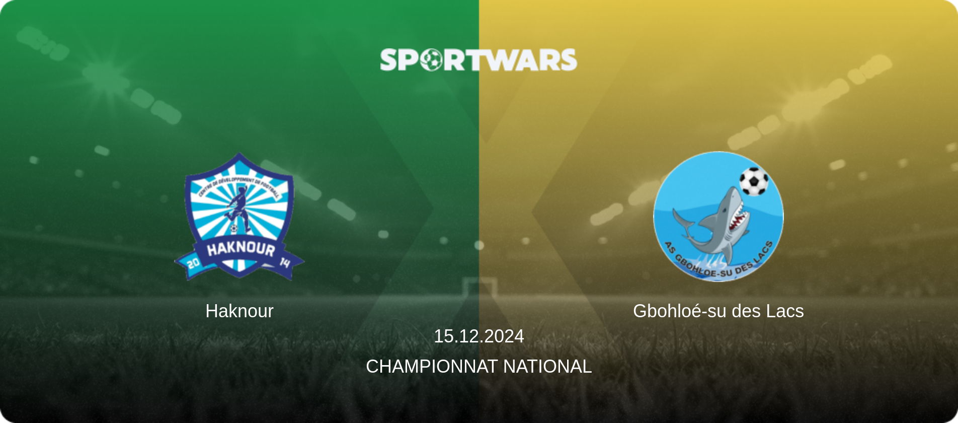 Haknour — Gbohloé-su des Lacs, 15.12.2024 — Championnat National (match preview)