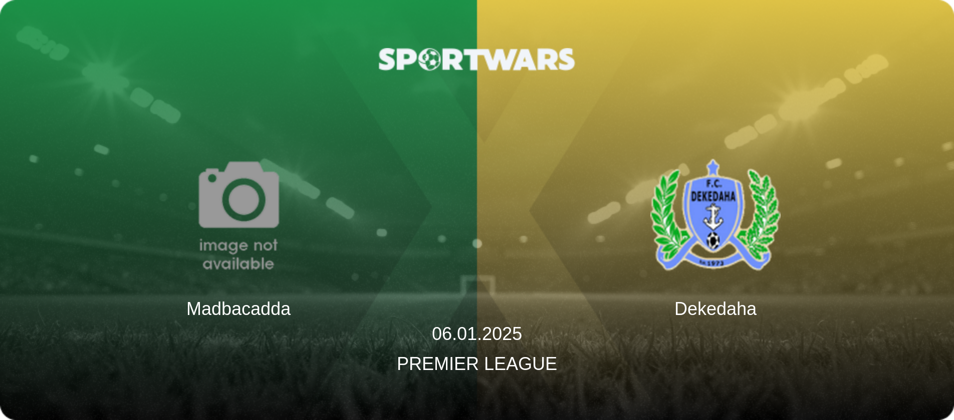 Madbacadda — Dekedaha, 06.01.2025 — Premier League (match preview)