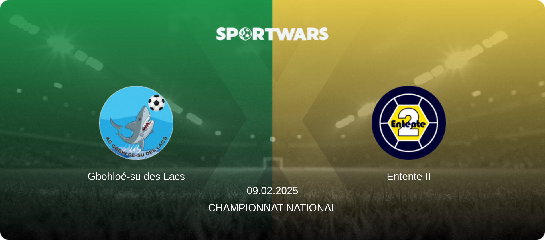 Gbohloé-su des Lacs — Entente II, 09.02.2025 — Championnat National (match preview)