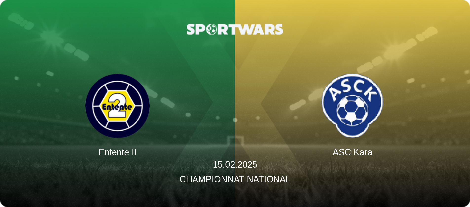 Entente II — ASC Kara, 15.02.2025 — Championnat National (match preview)