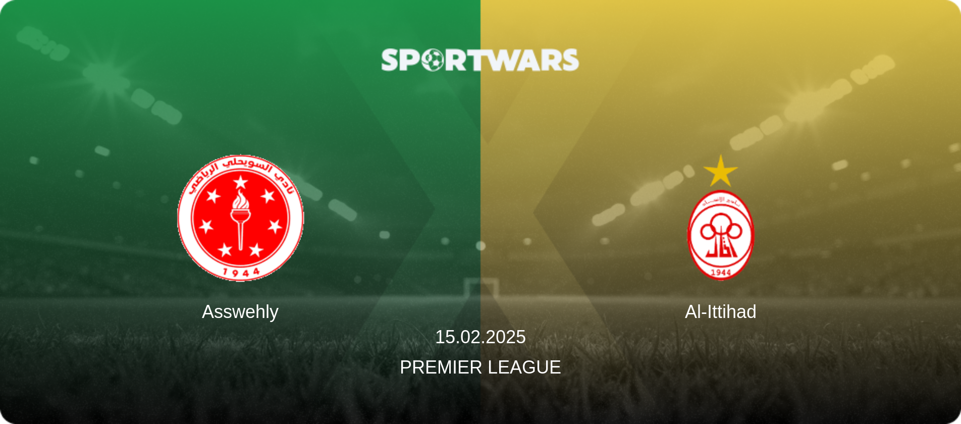 Asswehly — Al-Ittihad, 15.02.2025 — Premier League (match preview)