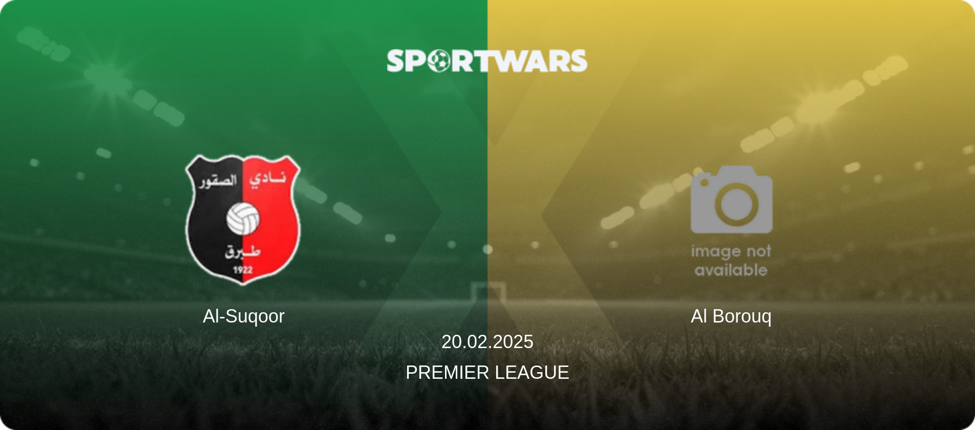 Al-Suqoor — Al Borouq, 20.02.2025 — Premier League (match preview)
