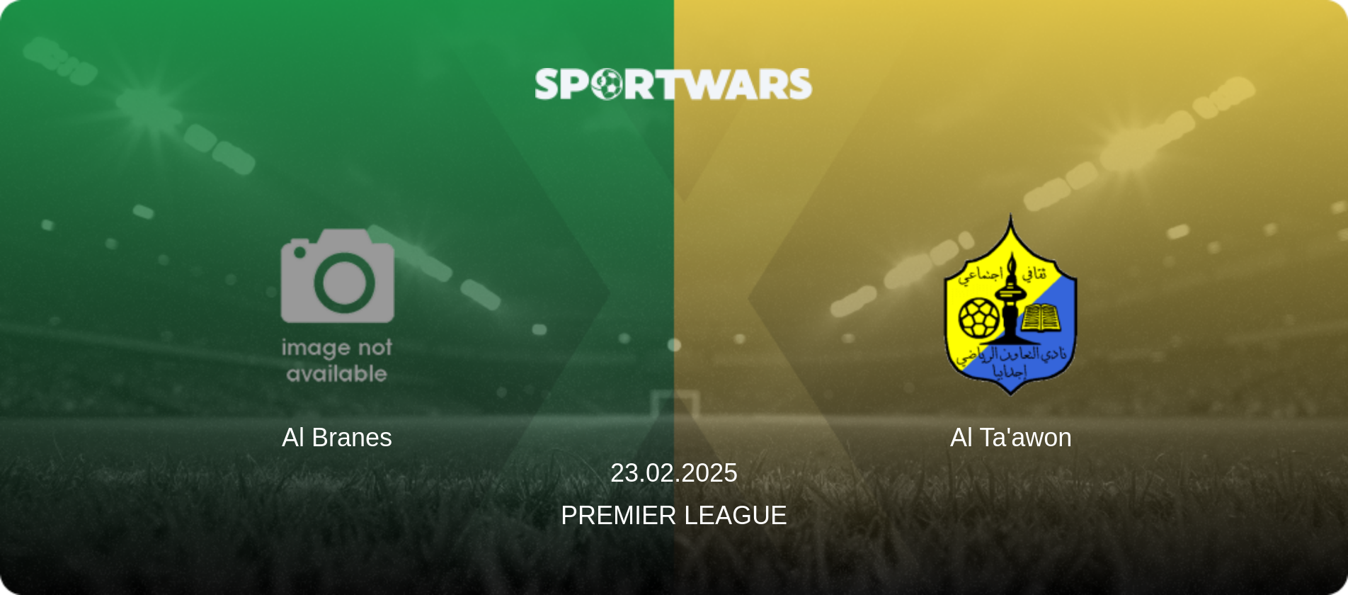 Al Branes — Al Ta'awon, 23.02.2025 — Premier League (match preview)