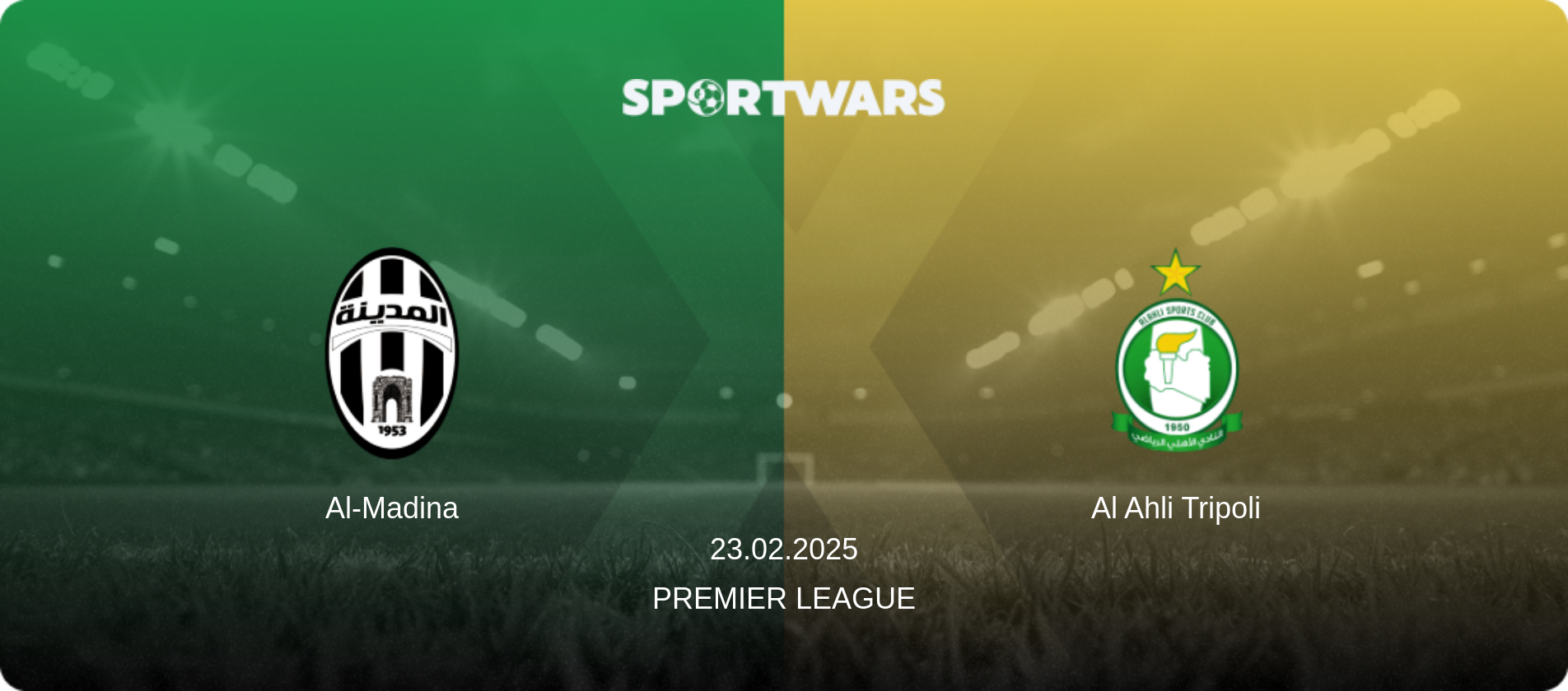 Al-Madina — Al Ahli Tripoli, 23.02.2025 — Premier League (match preview)