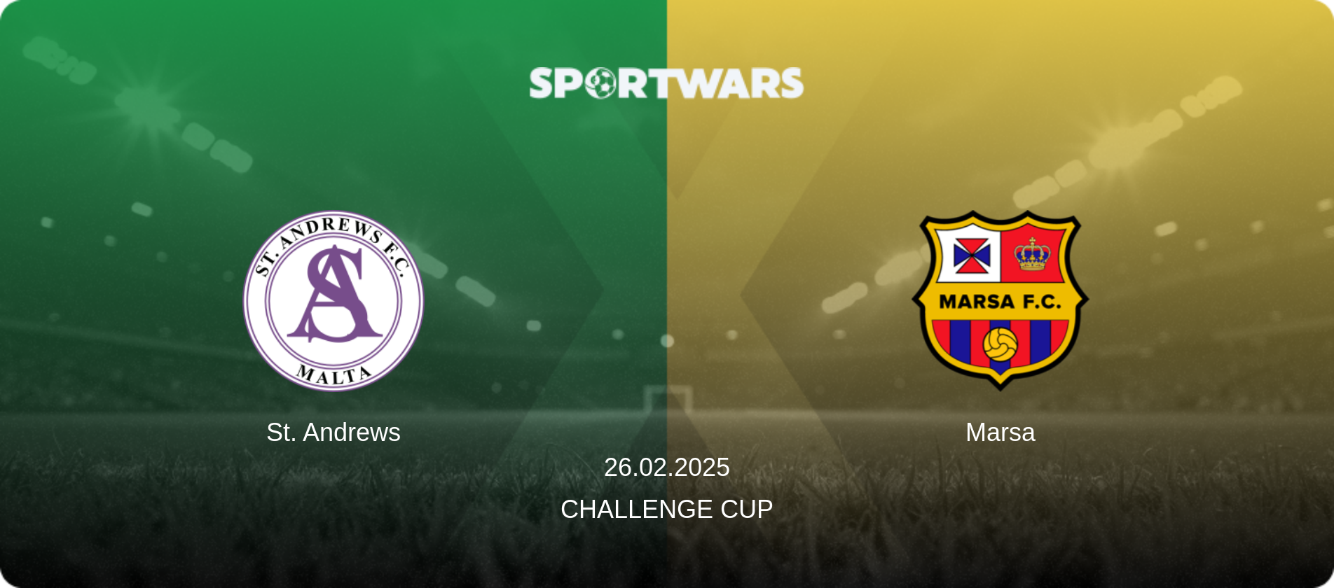 St. Andrews — Marsa, 26.02.2025 — Challenge Cup (match preview)