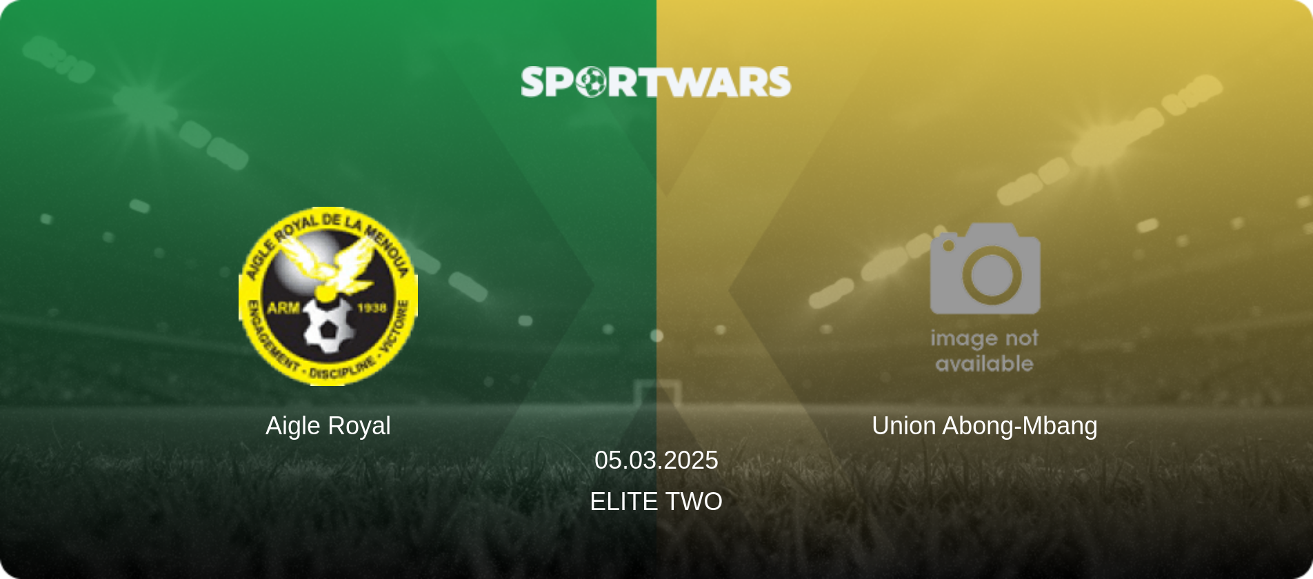 Aigle Royal — Union Abong-Mbang, 05.03.2025 — Elite Two (match preview)