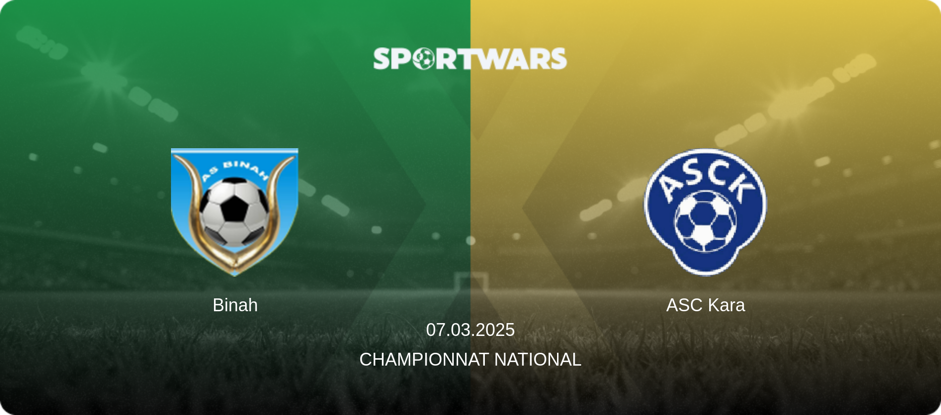 Binah — ASC Kara, 07.03.2025 — Championnat National (match preview)