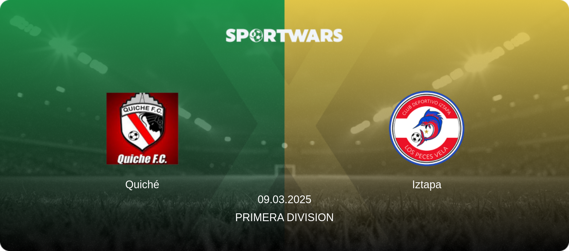 Quiché — Iztapa, 09.03.2025 — Primera Division (match preview)