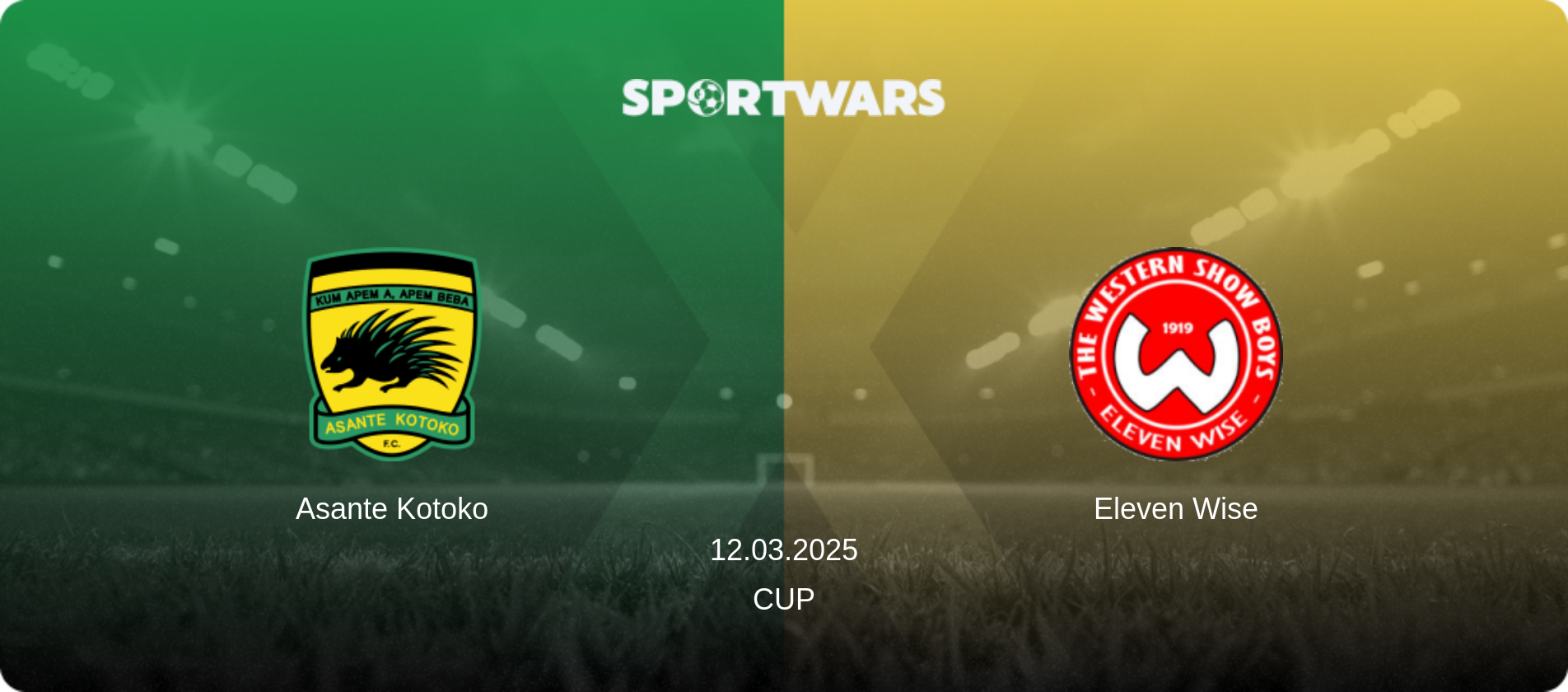 Asante Kotoko — Eleven Wise, 12.03.2025 — Cup (match preview)