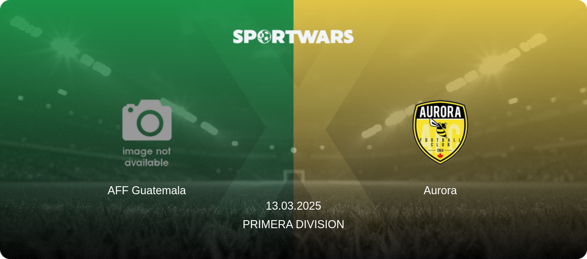 AFF Guatemala — Aurora, 13.03.2025 — Primera Division (match preview)