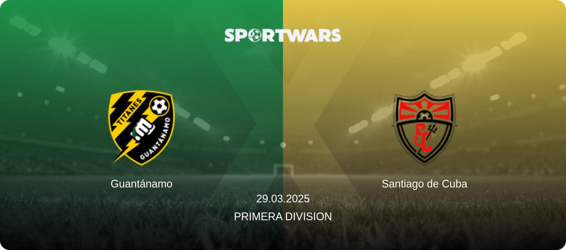 Guantánamo — Santiago de Cuba, 29.03.2025 — Primera Division (match preview)