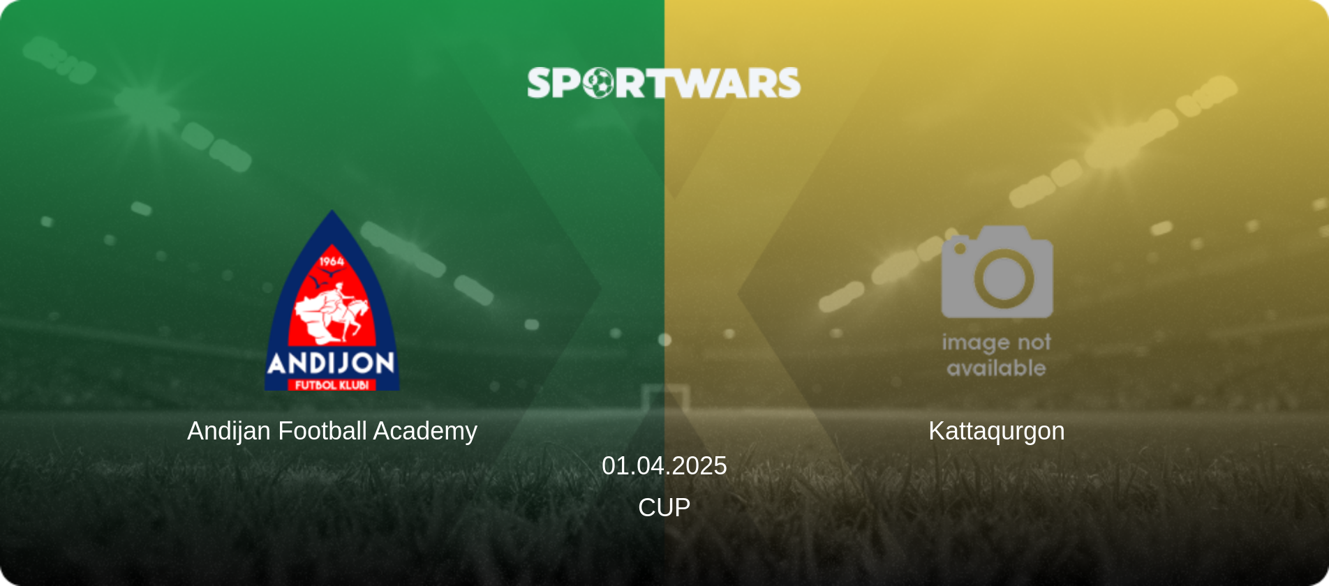 Andijan Football Academy — Kattaqurgon, 01.04.2025 — Cup (match preview)