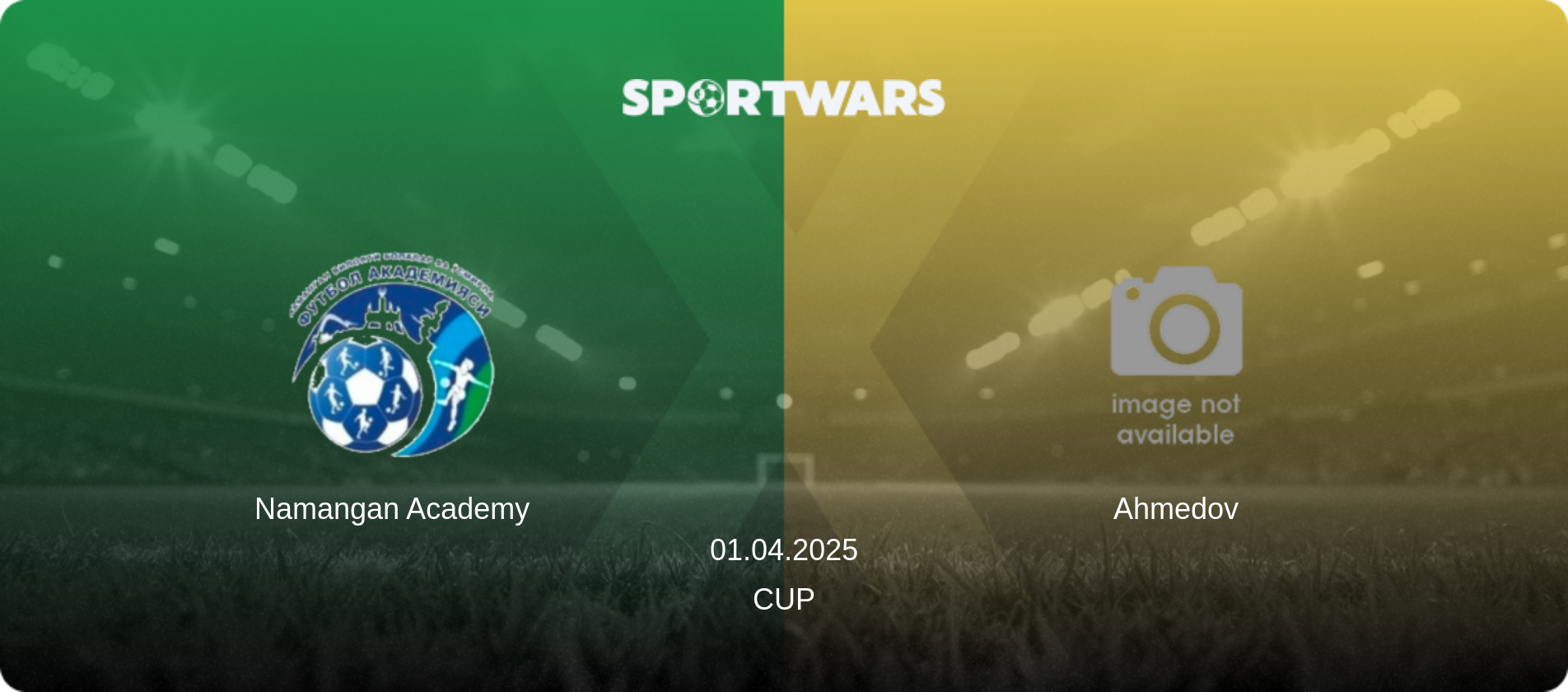 Namangan Academy — Ahmedov, 01.04.2025 — Cup (match preview)