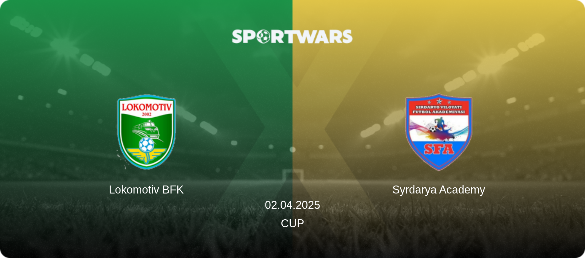 Lokomotiv BFK — Syrdarya Academy, 02.04.2025 — Cup (match preview)