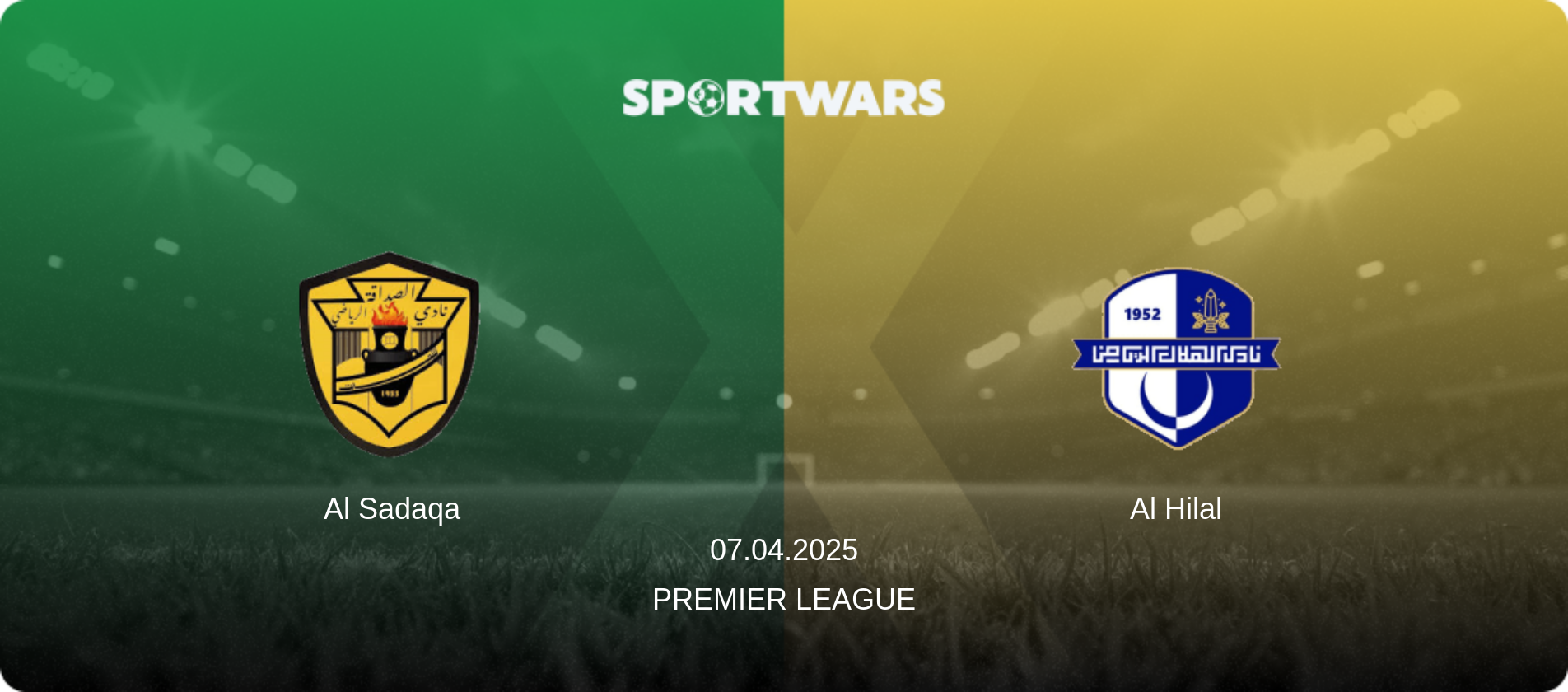 Al Sadaqa — Al Hilal, 07.04.2025 — Premier League (match preview)