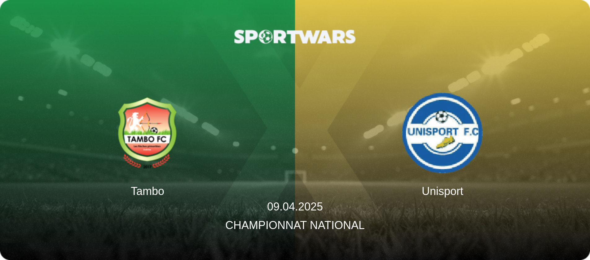 Tambo — Unisport, 09.04.2025 — Championnat National (match preview)