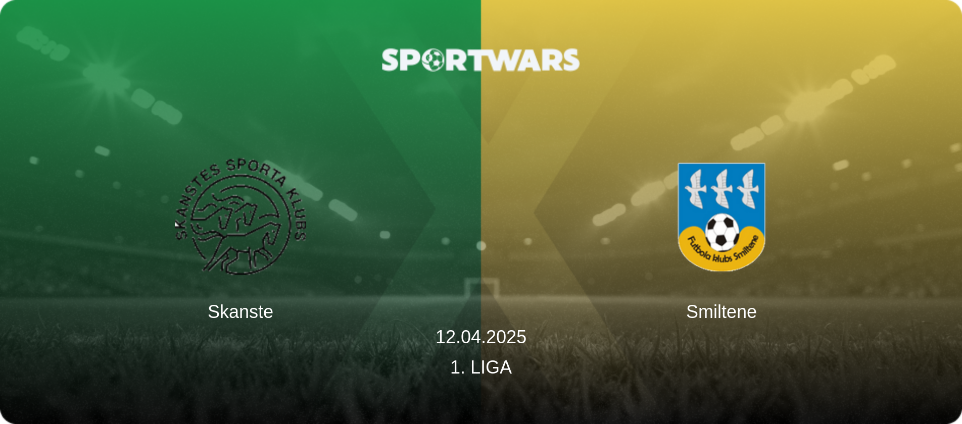 Skanste — Smiltene, 12.04.2025 — 1. Liga (match preview)