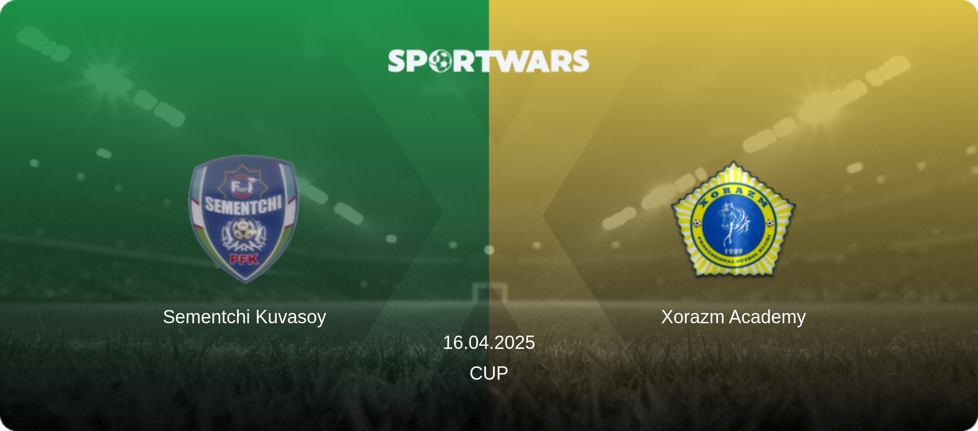 Sementchi Kuvasoy — Xorazm Academy, 16.04.2025 — Cup (match preview)