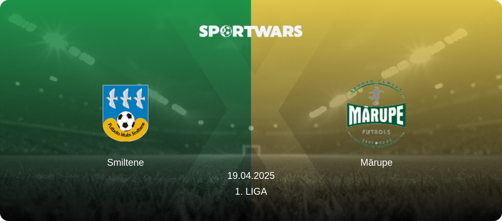 Smiltene — Mārupe, 19.04.2025 — 1. Liga (match preview)
