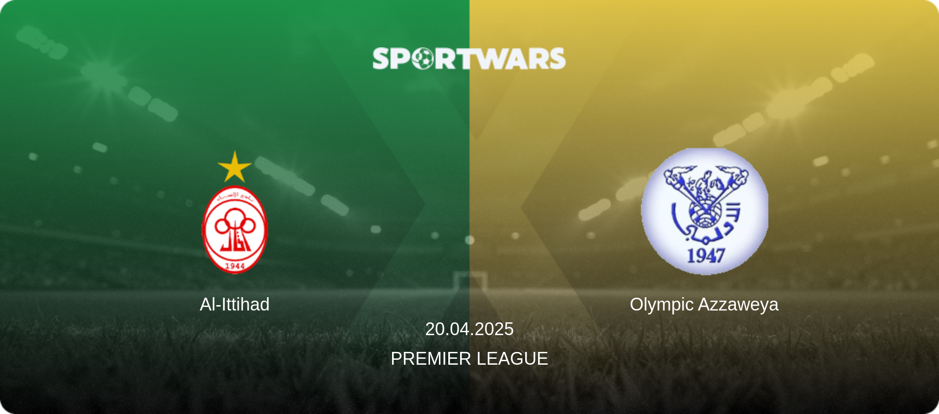 Al-Ittihad — Olympic Azzaweya, 20.04.2025 — Premier League (match preview)