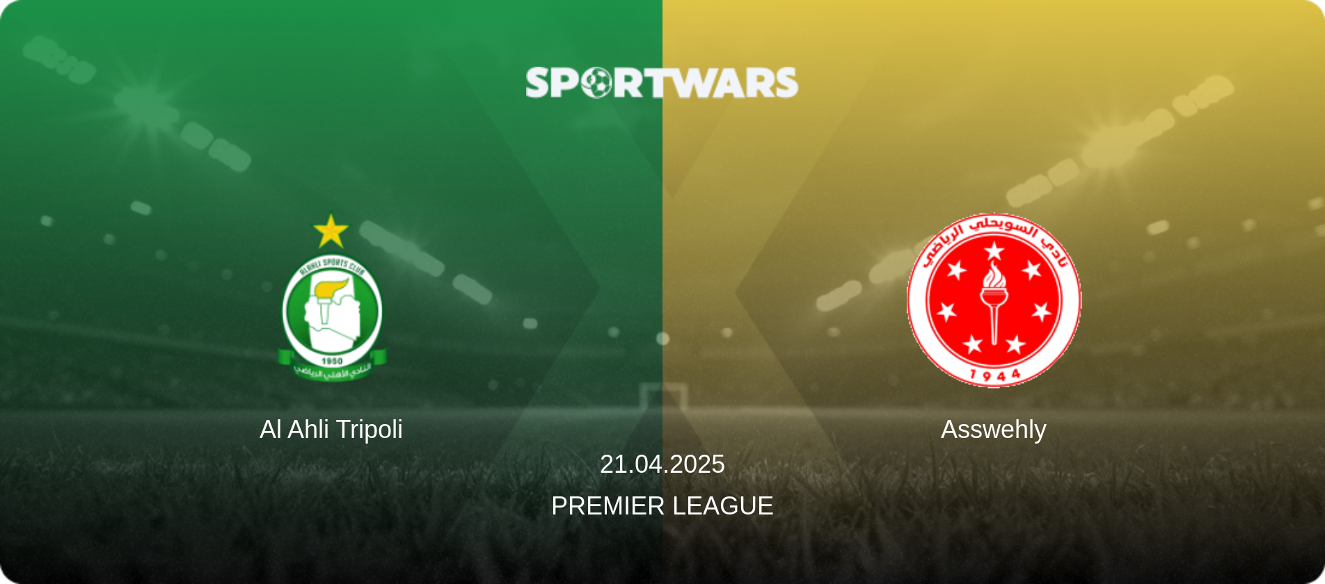 Al Ahli Tripoli — Asswehly, 21.04.2025 — Premier League (match preview)