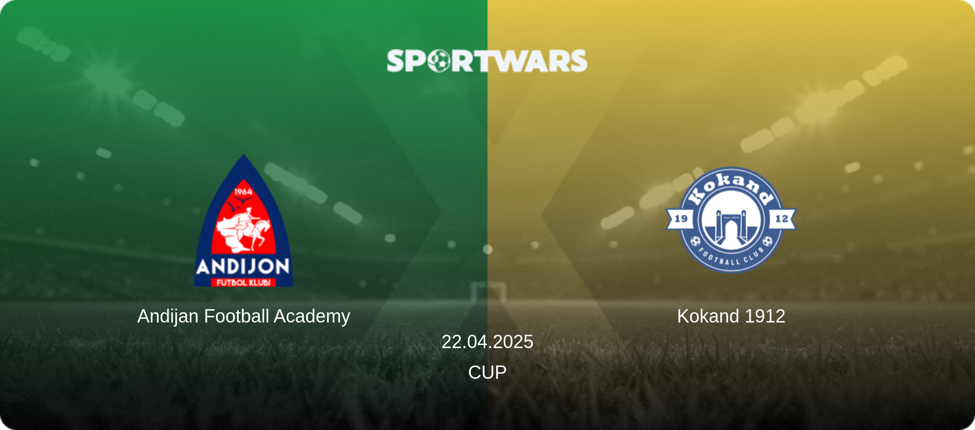 Andijan Football Academy — Kokand 1912, 22.04.2025 — Cup (match preview)