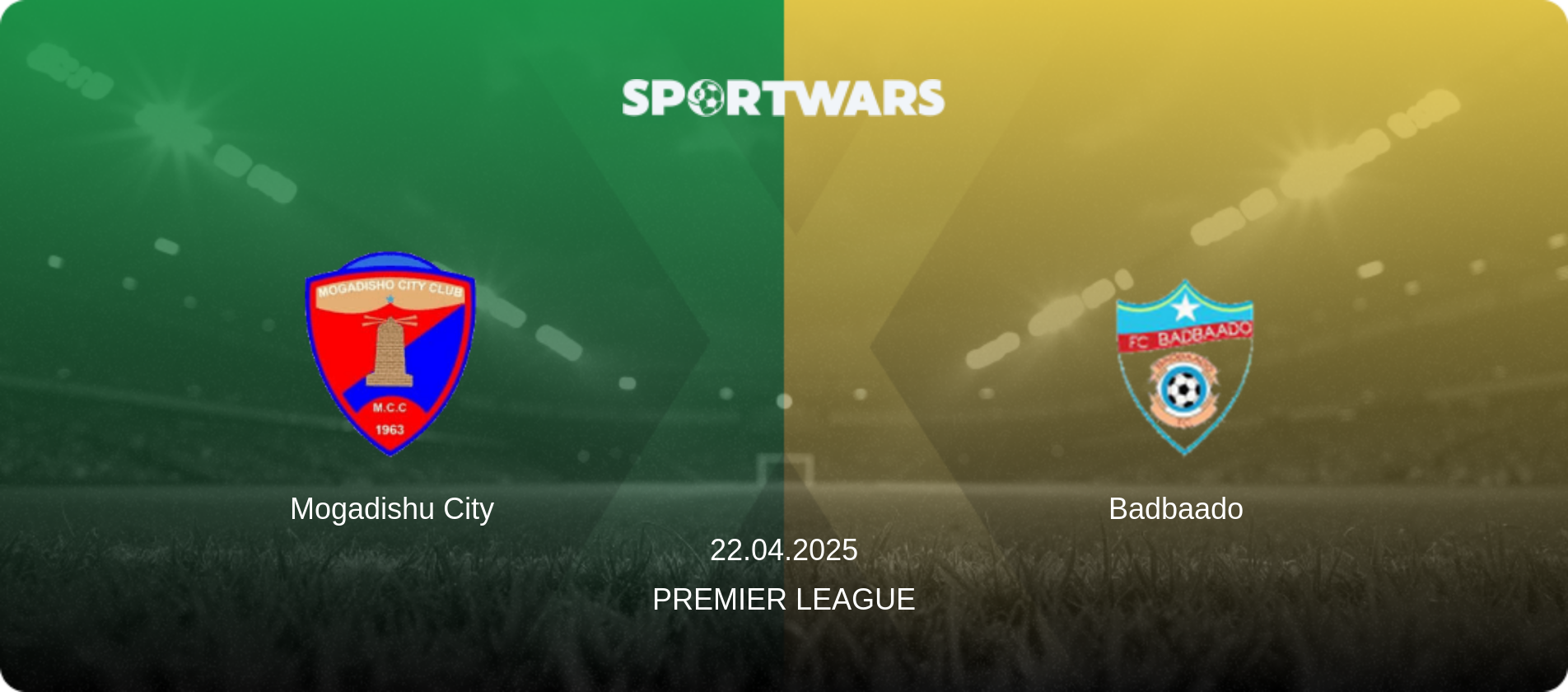 Mogadishu City — Badbaado, 22.04.2025 — Premier League (match preview)