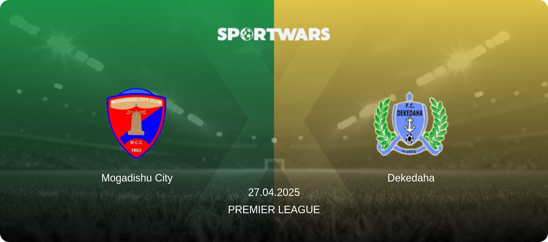 Mogadishu City — Dekedaha, 27.04.2025 — Premier League (match preview)