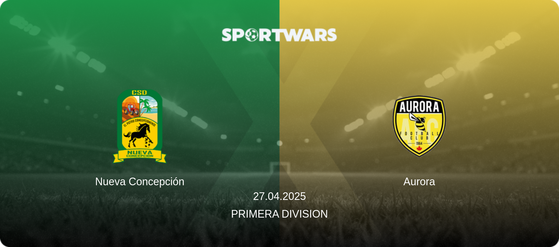 Nueva Concepción — Aurora, 27.04.2025 — Primera Division (match preview)
