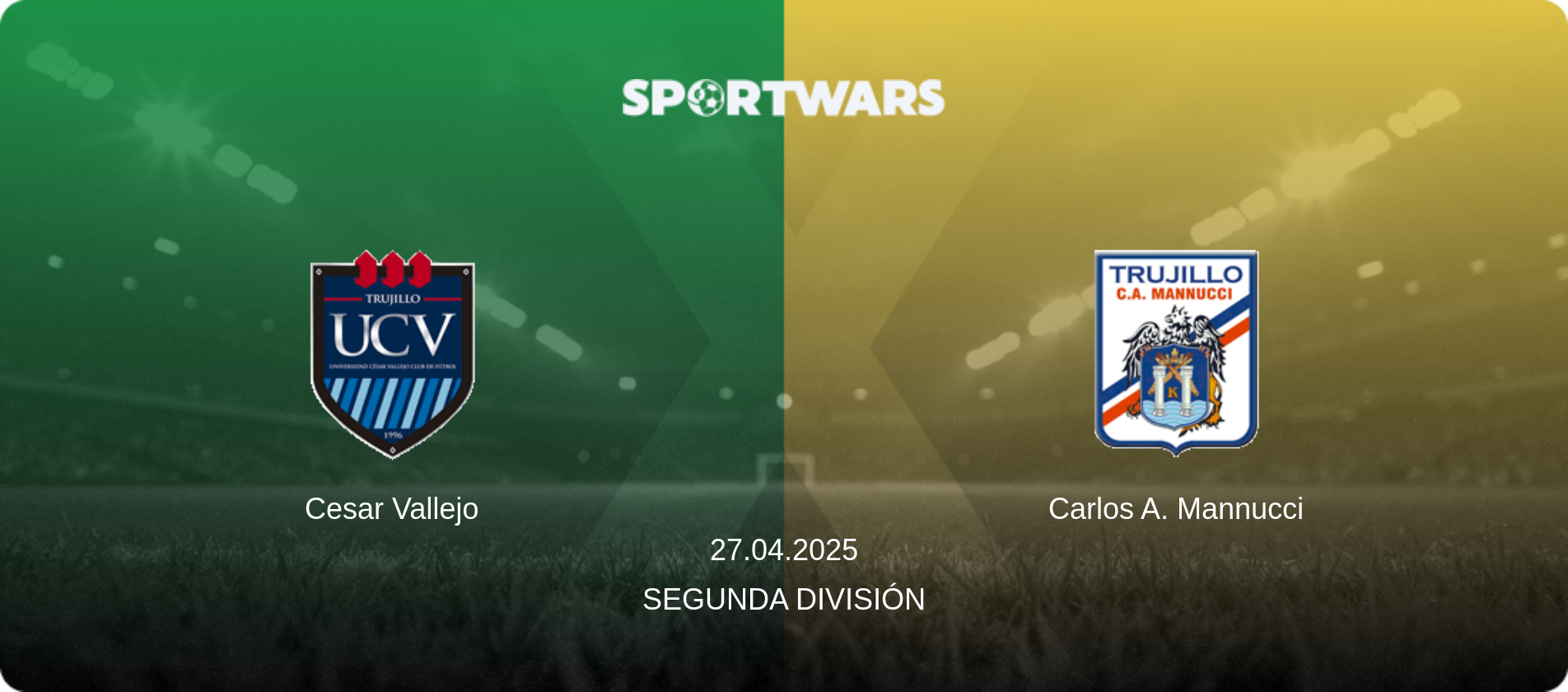 Cesar Vallejo — Carlos A. Mannucci, 27.04.2025 — Segunda División (match preview)