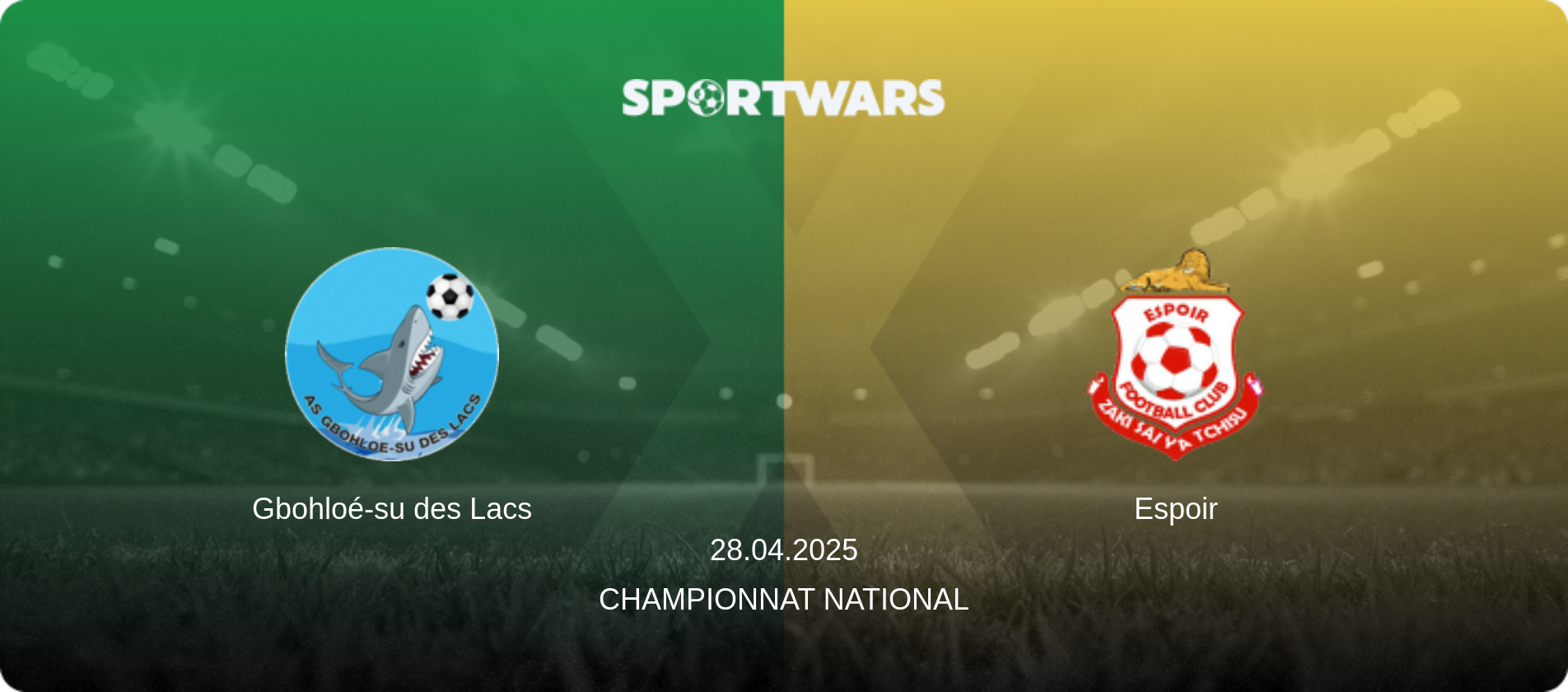 Gbohloé-su des Lacs — Espoir, 28.04.2025 — Championnat National (match preview)