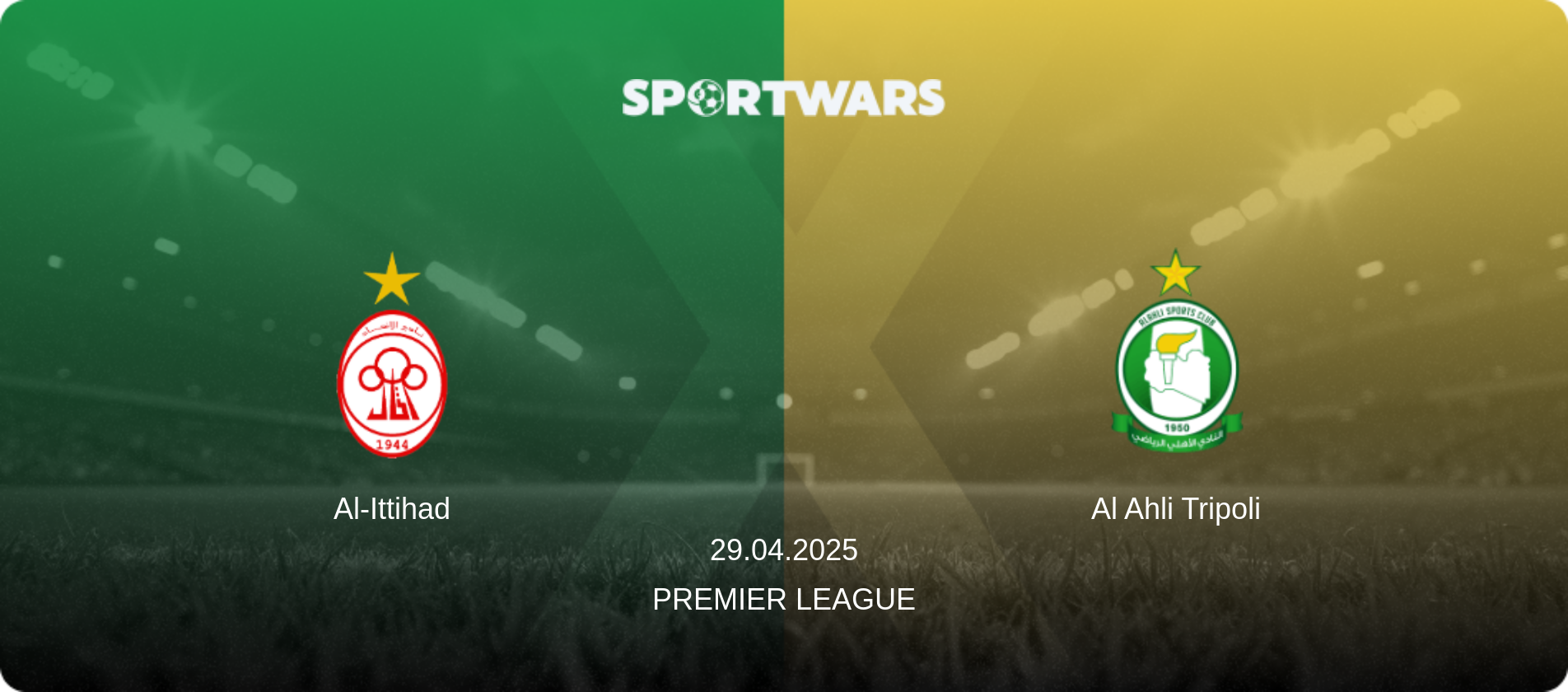 Al-Ittihad — Al Ahli Tripoli, 29.04.2025 — Premier League (match preview)