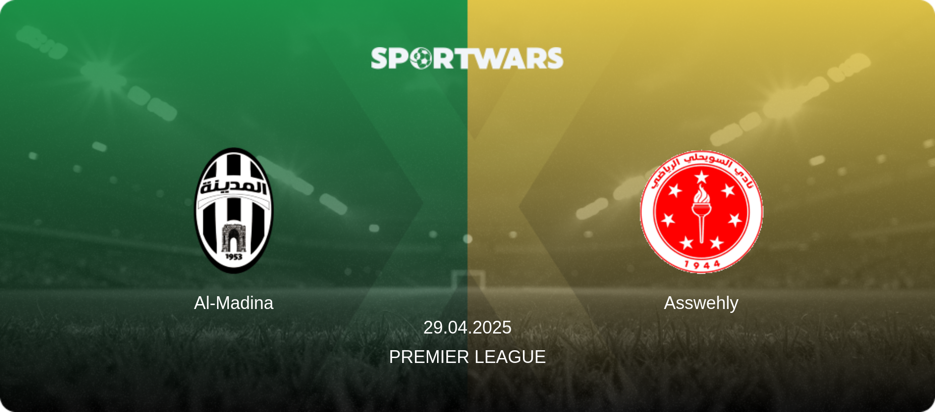 Al-Madina — Asswehly, 29.04.2025 — Premier League (match preview)