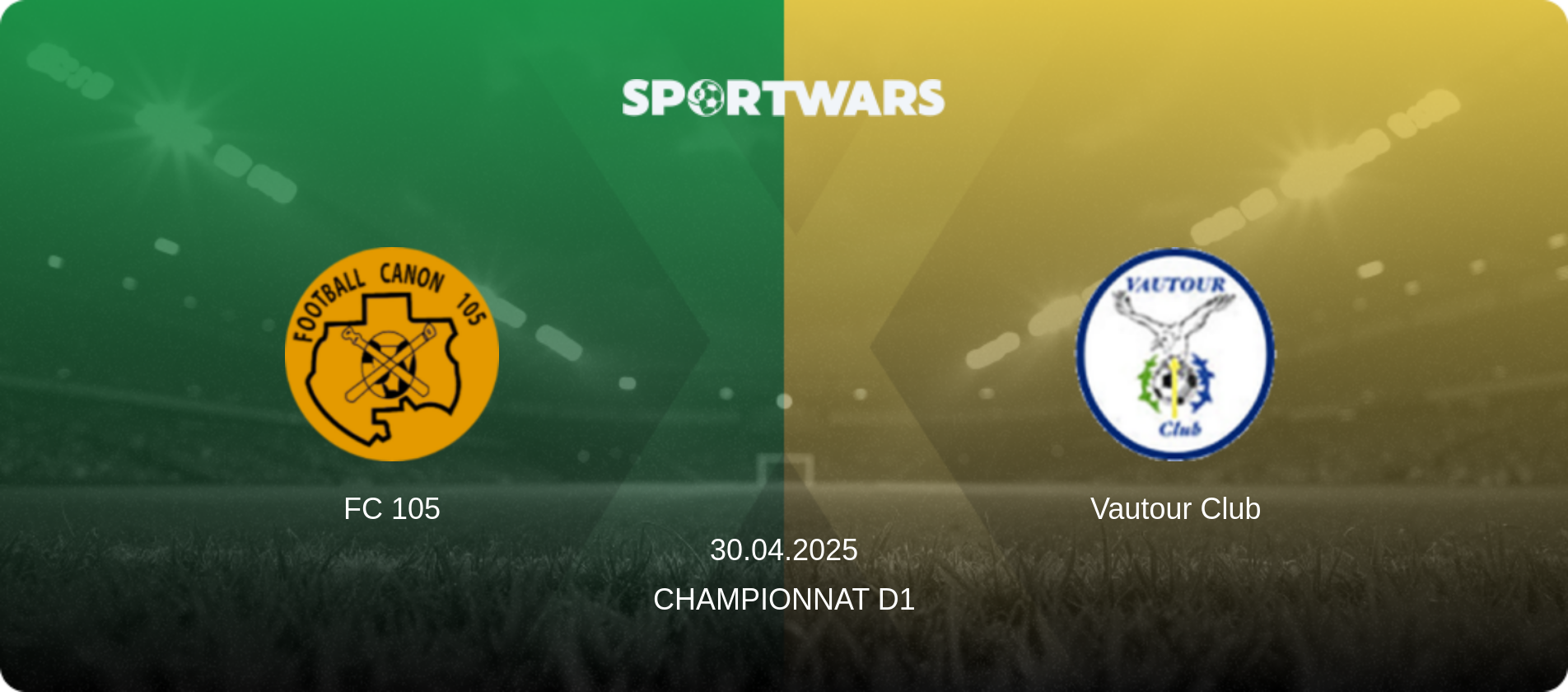 FC 105 — Vautour Club, 30.04.2025 — Championnat D1 (match preview)