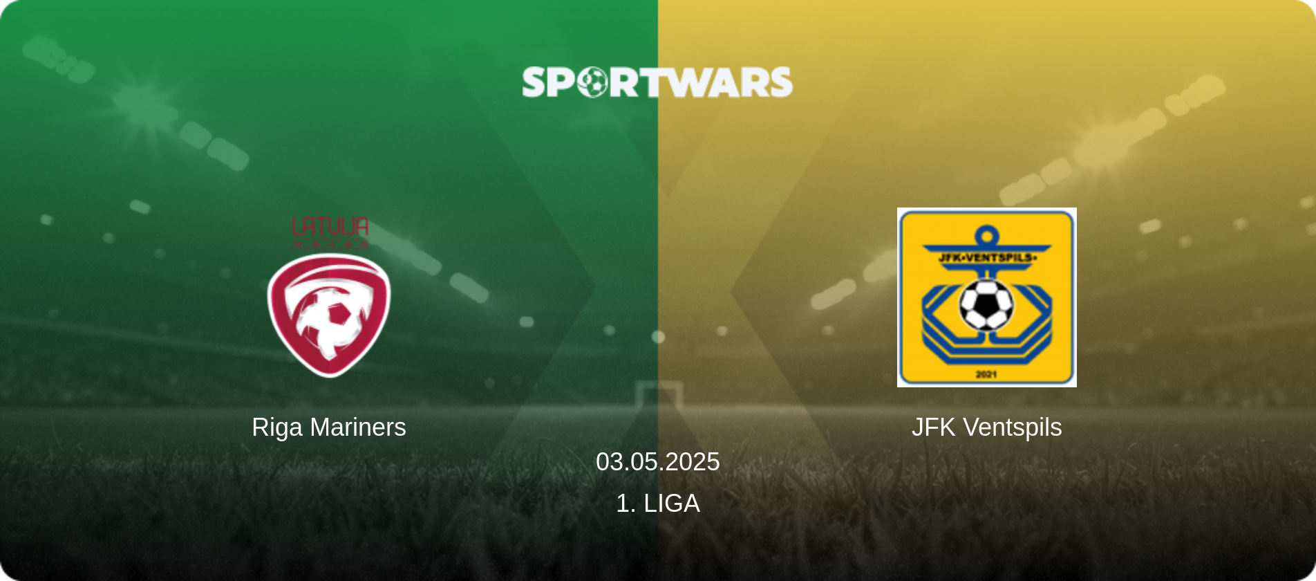 Riga Mariners — JFK Ventspils, 03.05.2025 — 1. Liga (match preview)