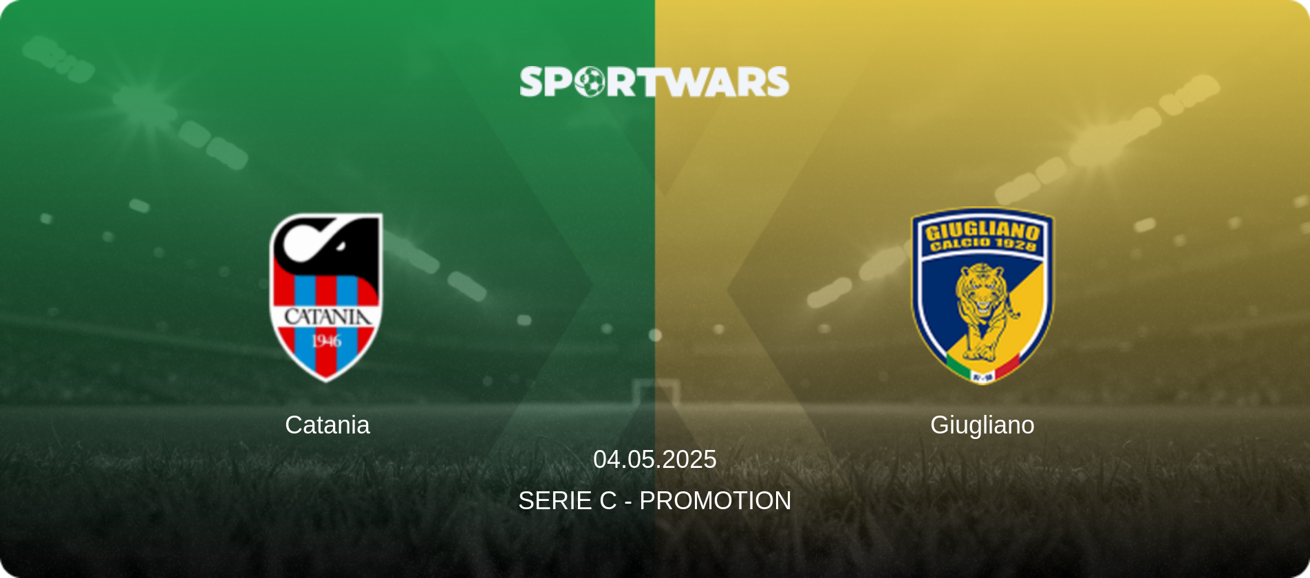 Catania — Giugliano, 04.05.2025 — Serie C - Promotion (match preview)