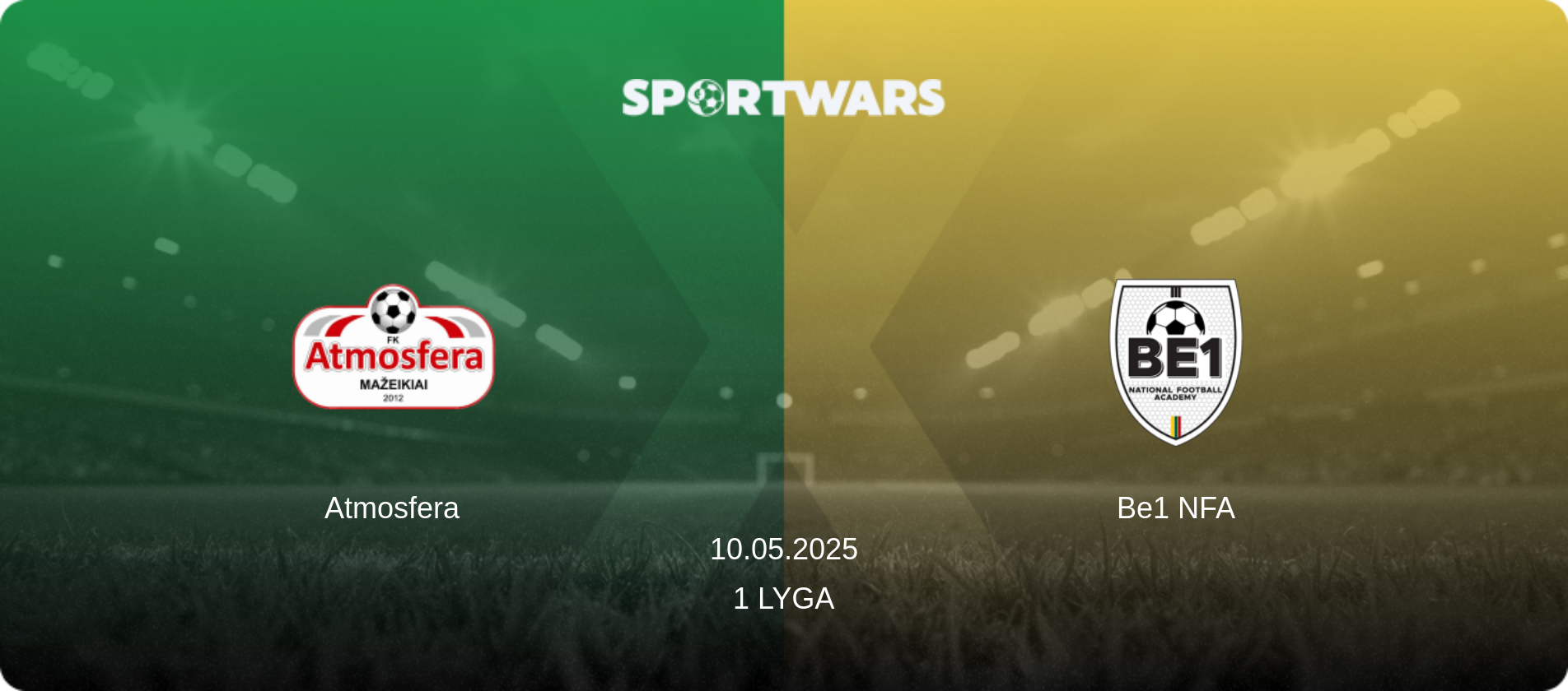 Atmosfera — Be1 NFA, 10.05.2025 — 1 Lyga (match preview)
