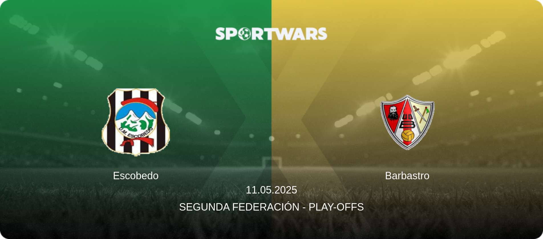 Escobedo — Barbastro, 11.05.2025 — Segunda Federación - Play-offs (match preview)