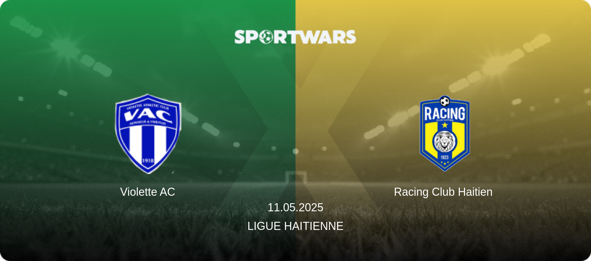 Violette AC — Racing Club Haitien, 11.05.2025 — Ligue Haitienne (match preview)
