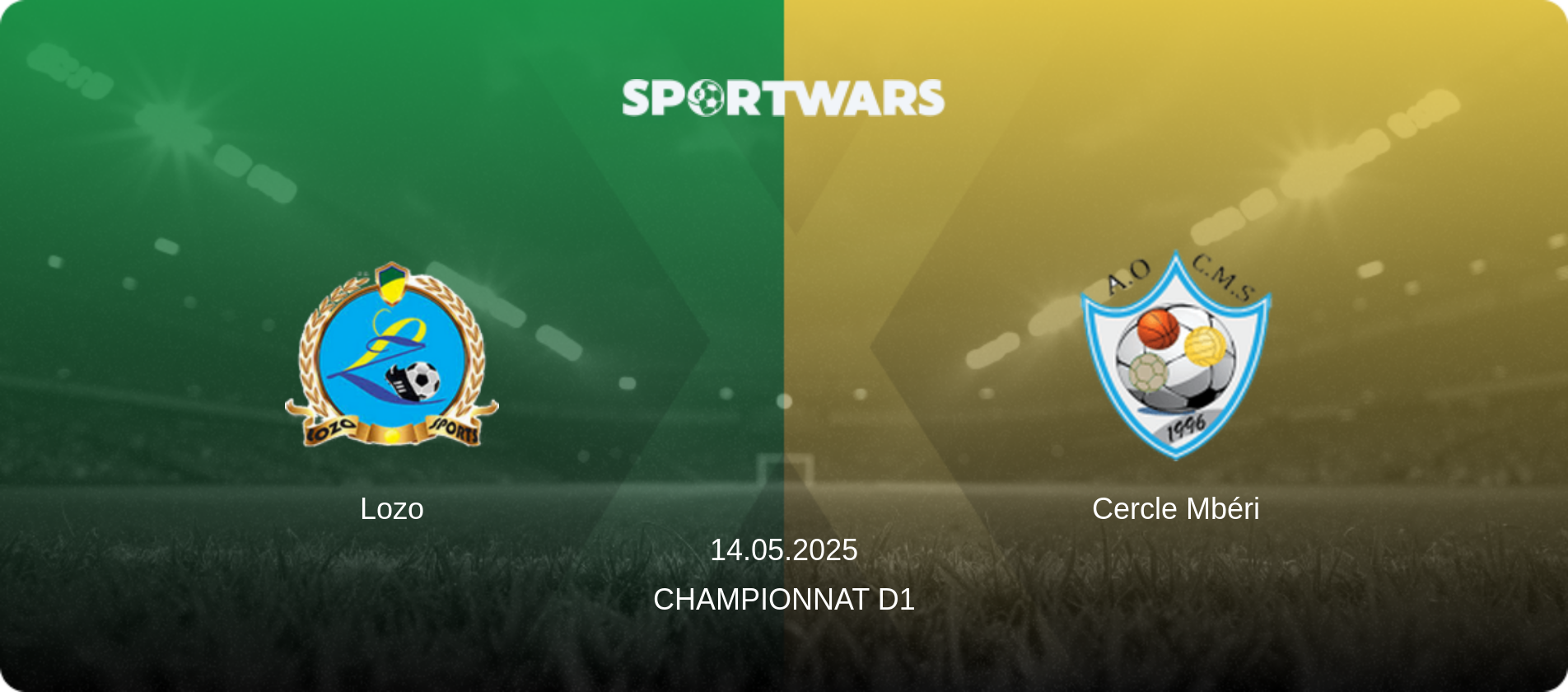 Lozo — Cercle Mbéri, 14.05.2025 — Championnat D1 (match preview)