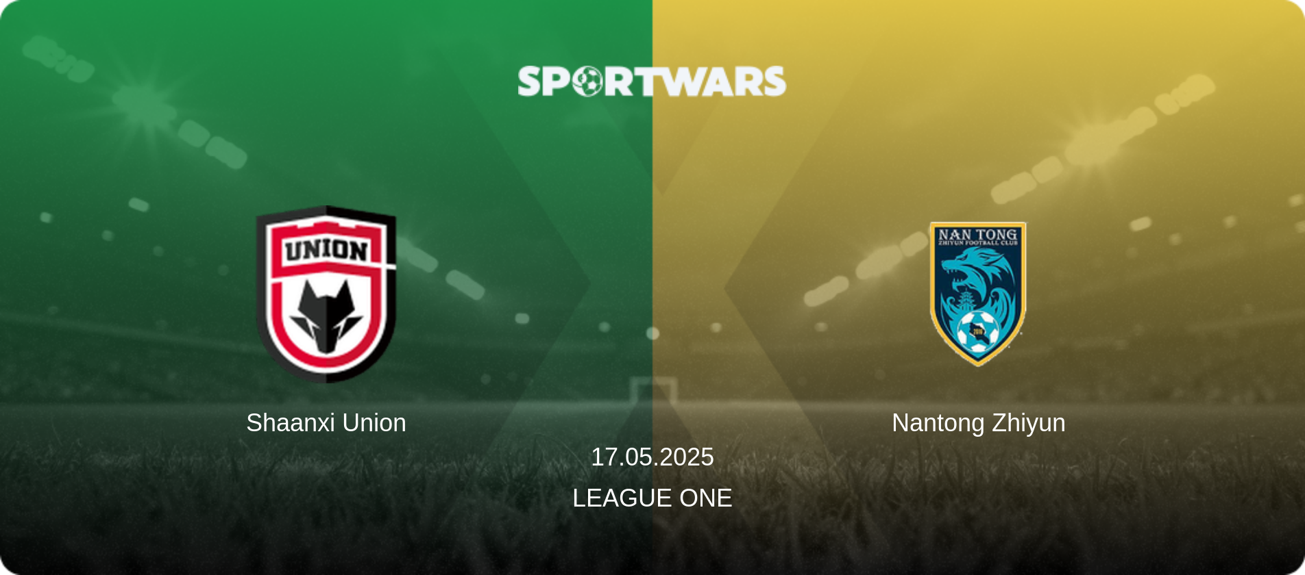 Shaanxi Union — Nantong Zhiyun, 17.05.2025 — League One (match preview)