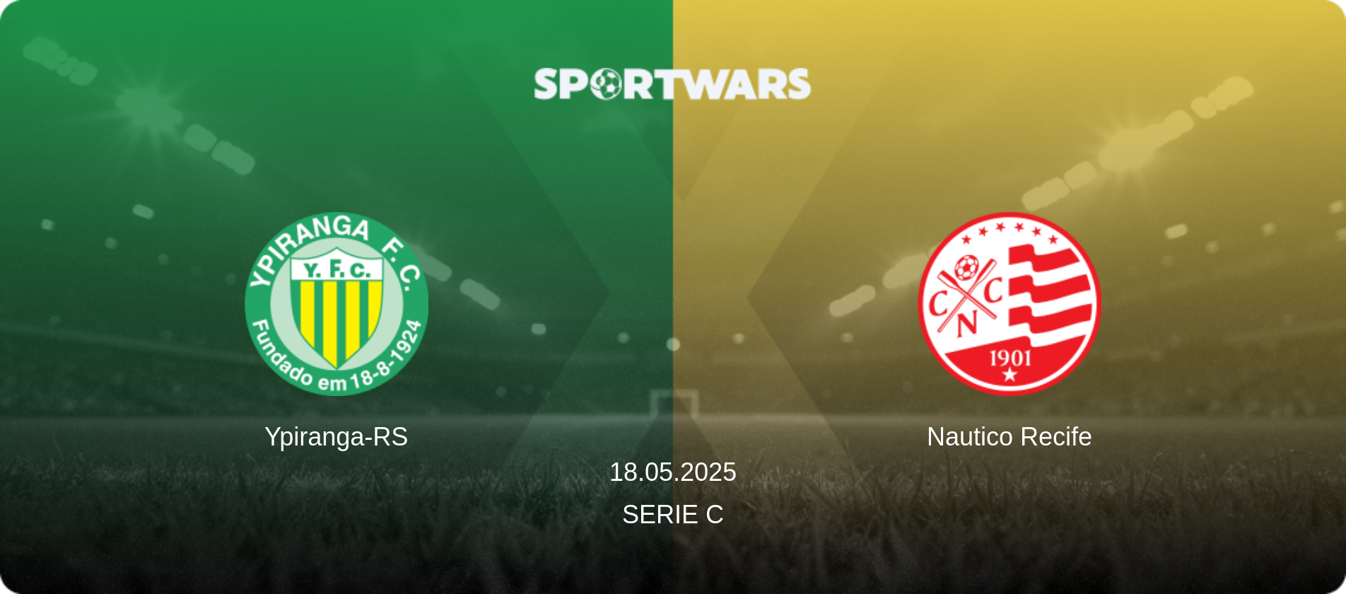 Ypiranga-RS — Nautico Recife, 18.05.2025 — Serie C (match preview)