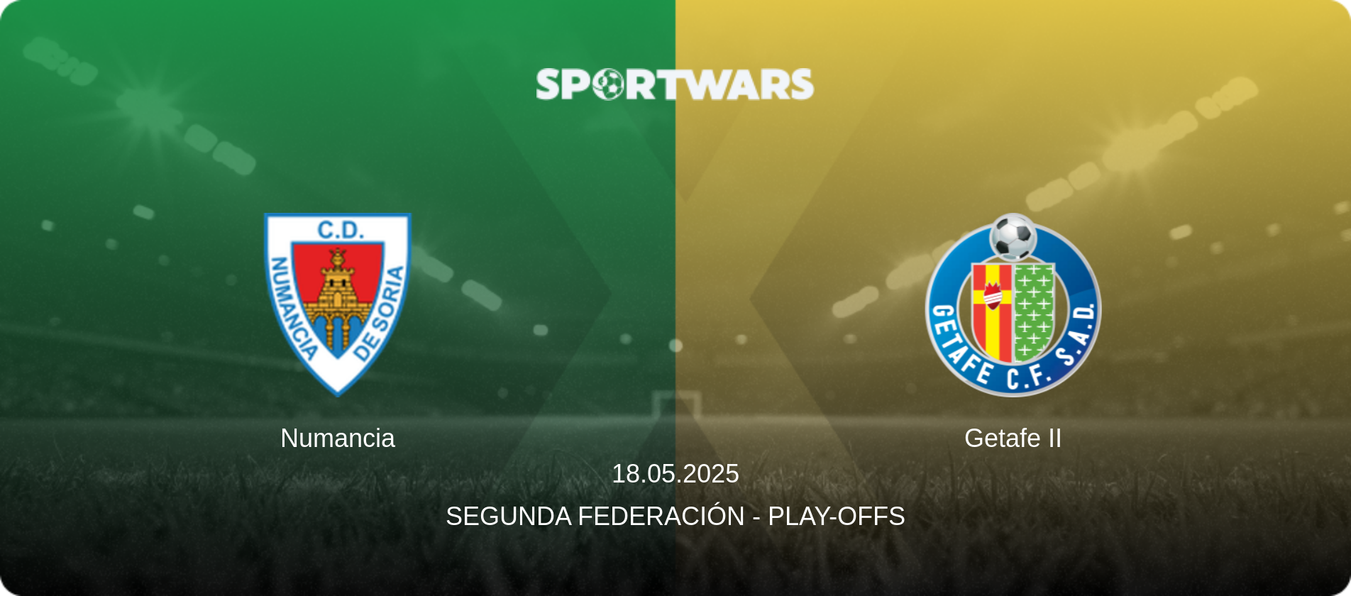 Numancia — Getafe II, 18.05.2025 — Segunda Federación - Play-offs (match preview)