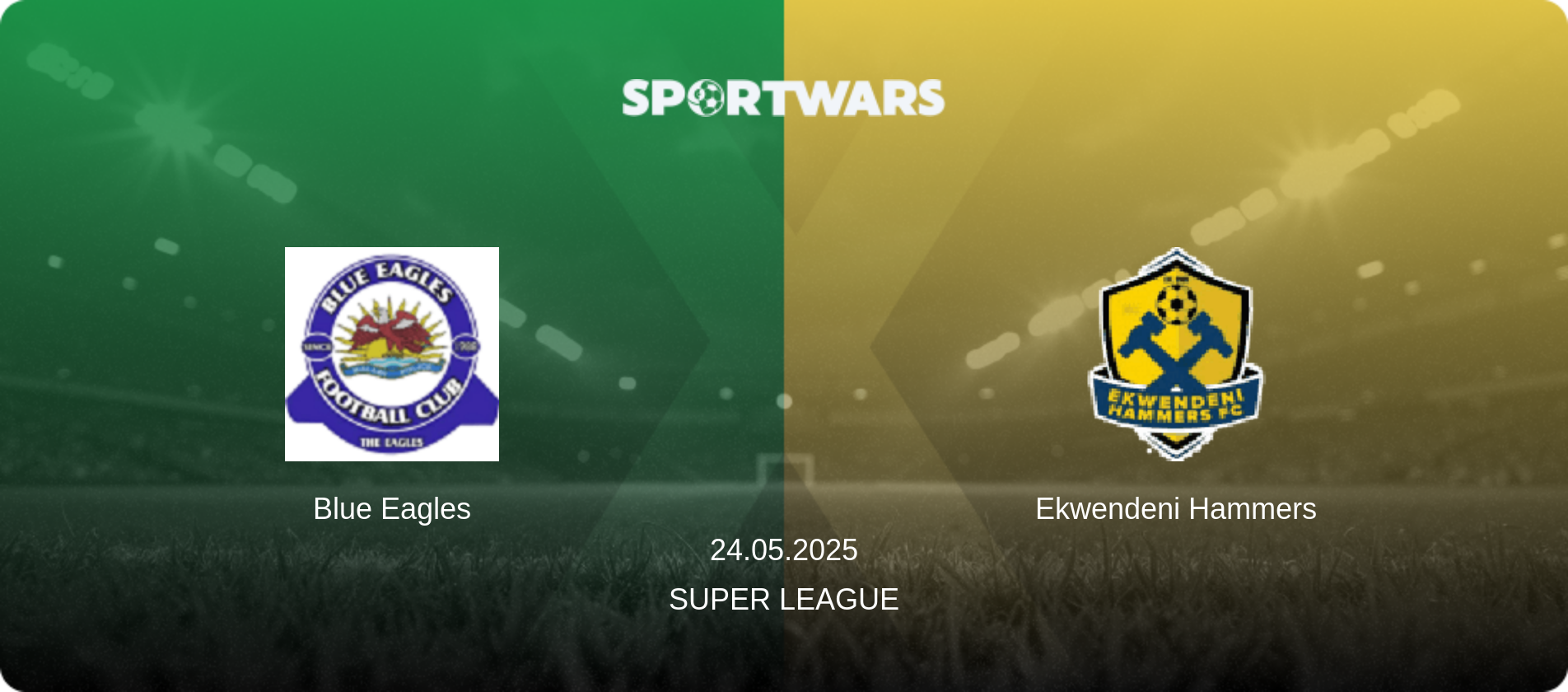 Blue Eagles — Ekwendeni Hammers, 24.05.2025 — Super League (match preview)
