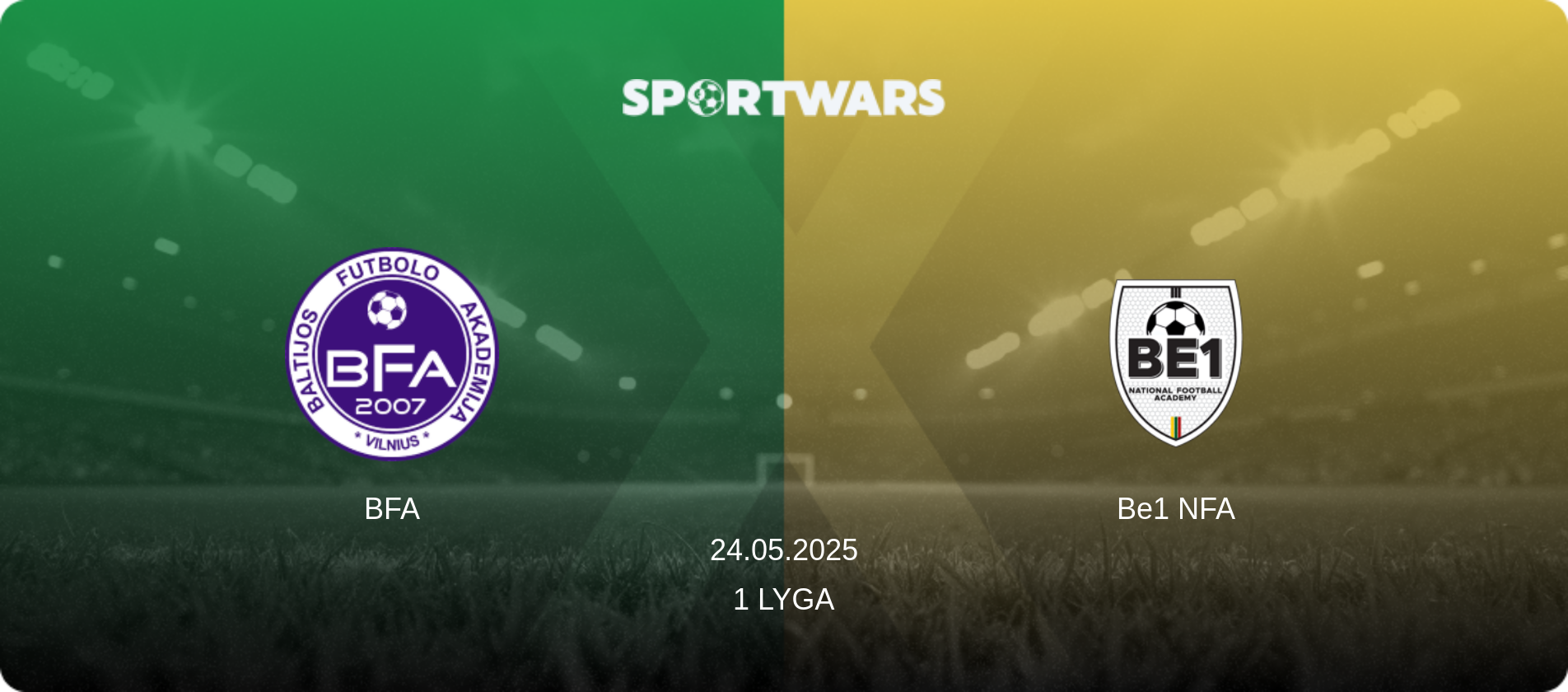 BFA — Be1 NFA, 24.05.2025 — 1 Lyga (match preview)